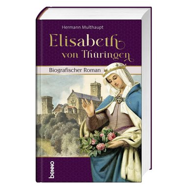 Biografischer Roman über Elisabeth von Thüringen